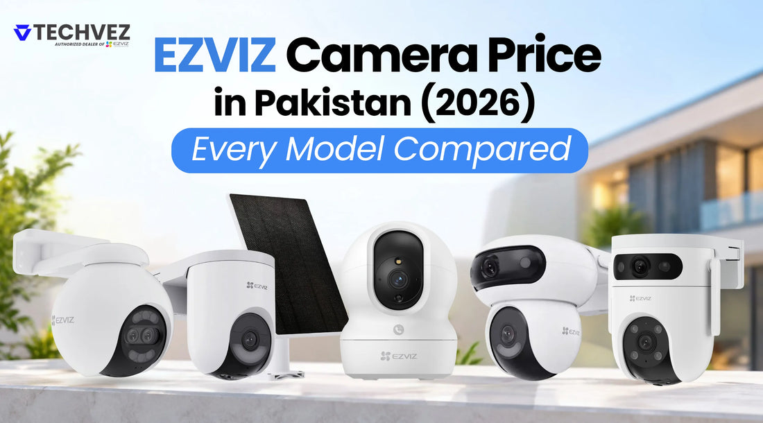 EZVIZ Camera Prices in Pakistan (2026): A Comparison of All Models
